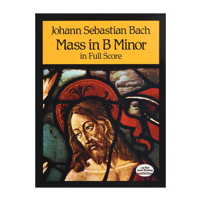 英文原版 Mass in B Minor in Full Score 巴赫B小调弥撒曲全谱 Johann Sebastian Bach 英文版 进口英语原版书籍