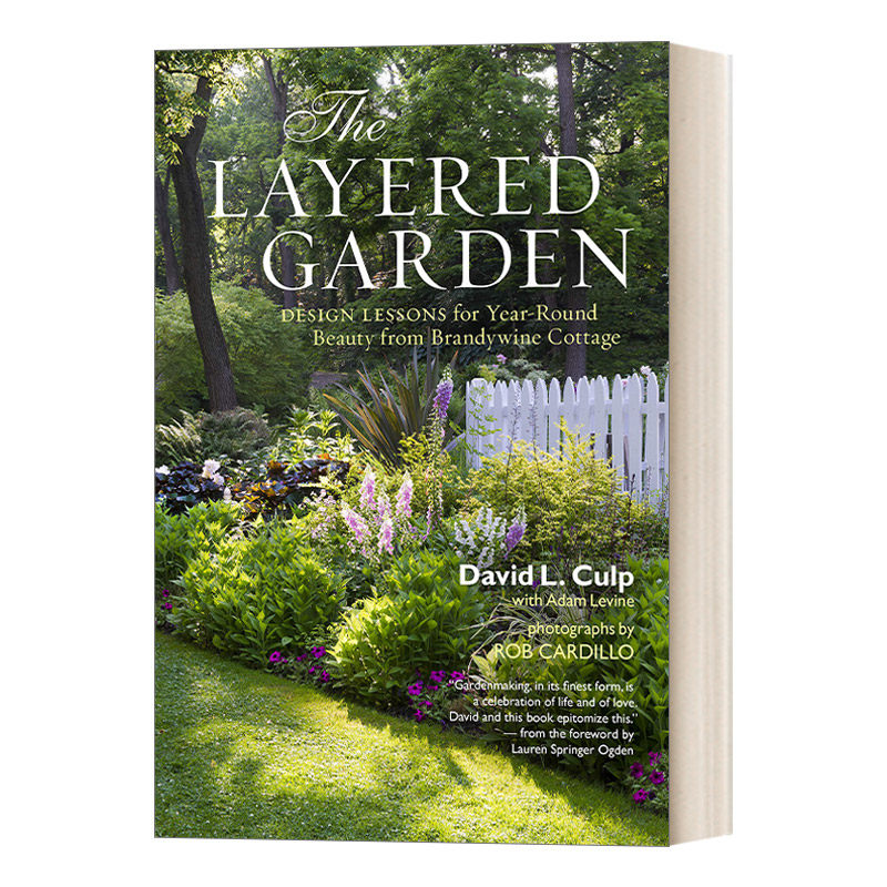 英文原版 The Layered Garden 层层叠叠的花园 白兰地小屋全年美丽的设计课程 精装 英文版 进口英语原版书籍
