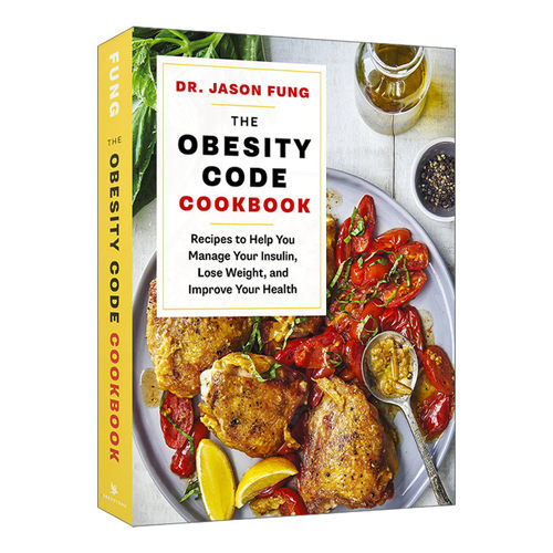 英文原版 The Obesity Code Cookbook 减肥代码烹饪书 帮助你管理胰岛素、减肥和改善健康的食谱 Jason Fung冯子新 英文版 进口书