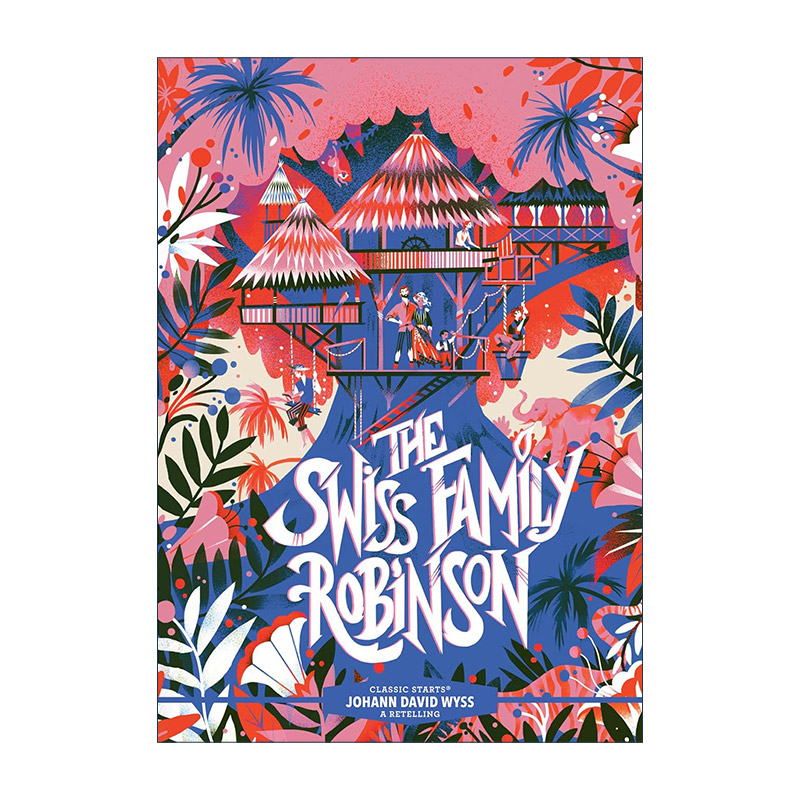 英文原版 Classic Starts The Swiss Family Robinson 开始读经典 海角乐园 精装 英文版 进口英语原版书籍