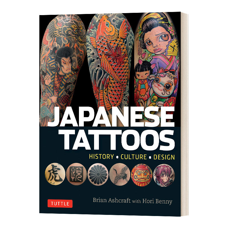英文原版 Japanese Tattoos 日本纹身 历史 文化与设计 刺青设计 日本文化 英文版 进口艺术英语原版书籍