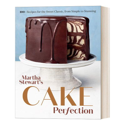 英文原版 Martha Stewart's Cake Perfection A Baking Book 玛莎·斯图尔特的完美蛋糕 100多种经典甜品食谱 精装 英文版 进口书