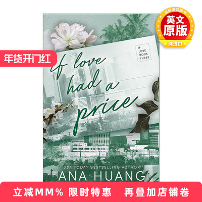 英文原版 If Love Had A Price 如果爱有代价 Twisted扭曲系列作者Huang Ana 浪漫爱情小说 英文版 进口英语原版书籍