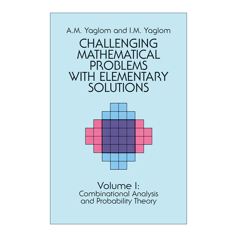 英文原版 Challenging Mathematical Problems with Elementary Solutions  Vol.I 具有初等解法的挑战性数学问题 卷一 A M Yaglom