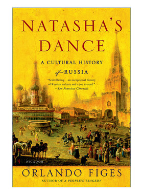英文原版 Natasha's Dance 娜塔莎之舞 俄罗斯文化史 奥兰多费吉斯Orlando Figes 英文版 进口英语原版书籍