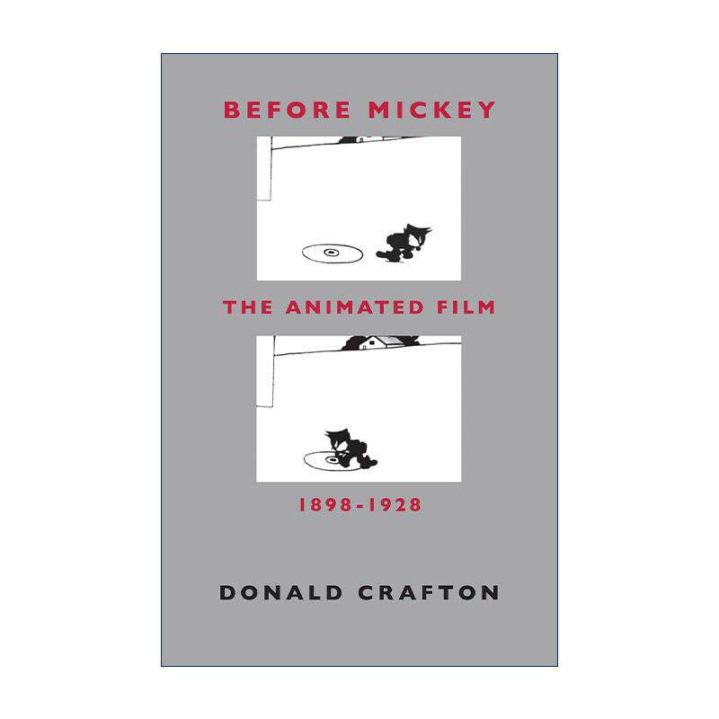 英文原版 Before Mickey 米老鼠之前 1898-1928年的动画电影 影视历史 Donald Crafton 英文版 进口英语原版书籍