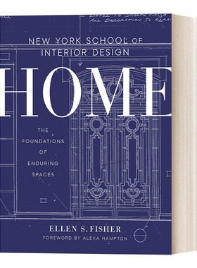 英文原版 New York School of Interior Design 纽约室内设计学院 家 持久空间的基础 家居设计 Ellen S. Fisher英文版 进口书籍