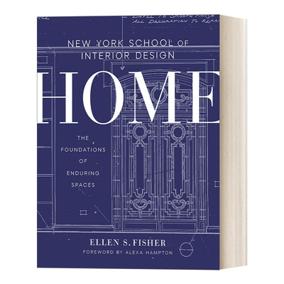 英文原版 New York School of Interior Design 纽约室内设计学院 家 持久空间的基础 家居设计 Ellen S. Fisher英文版 进口书籍