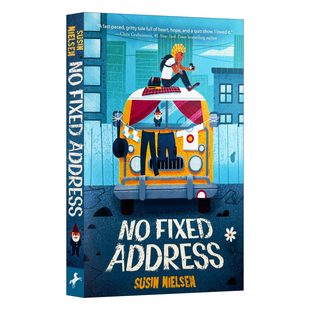 加拿大总督文学奖获得者Susin 书籍 Fixed 进口英语原版 英文版 Nielsen 儿童幽默家庭友谊小说 居无定所 Address 英文原版