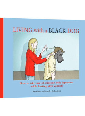Living with a Black Dog 2 英文原版 我有一只叫抑郁症的黑狗2 英文版 进口英语原版书籍
