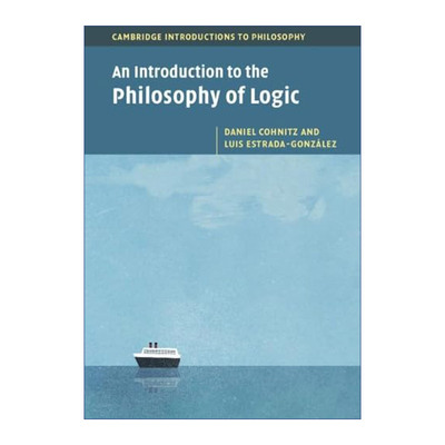 英文原版 An Introduction to the Philosophy of Logic 逻辑哲学导论 剑桥哲学导论系列 英文版 进口英语原版书籍