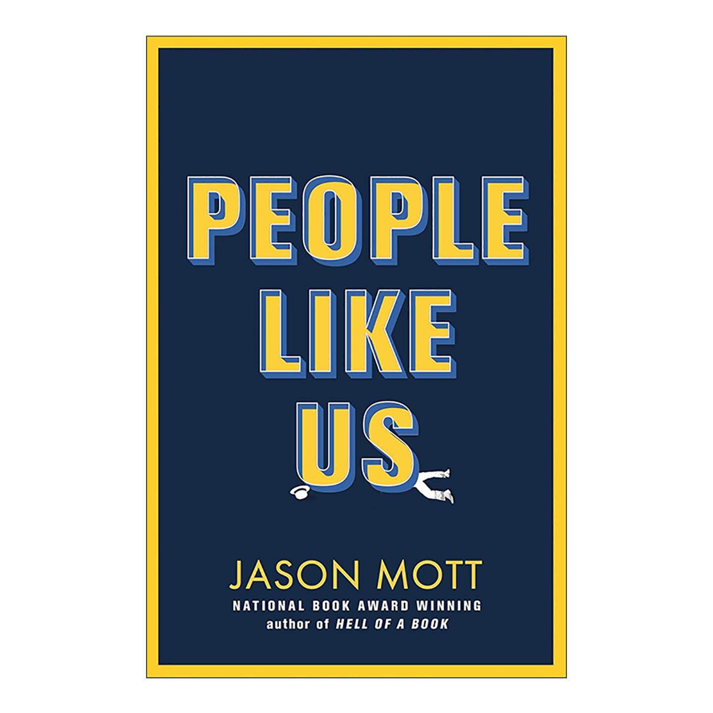 英文原版 People Like Us 我们这样的人 地狱之书作者新书 杰森·莫特 Jason Mott 英文版 进口英语原版书籍