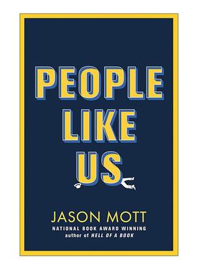 英文原版 People Like Us 我们这样的人 地狱之书作者新书 杰森·莫特 Jason Mott 英文版 进口英语原版书籍