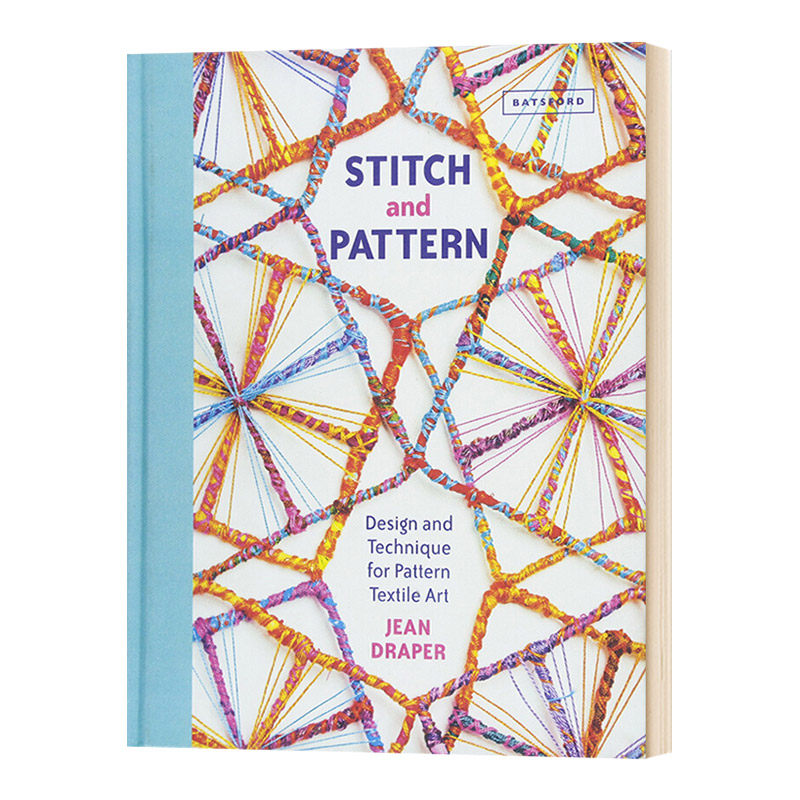 Stitch and Pattern 纺织艺术家:缝纫和图案设计 英文原版 精装服装设计