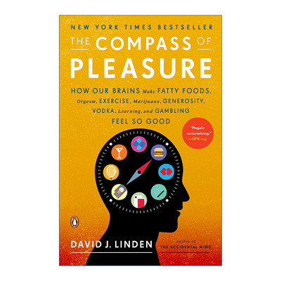 英文原版 The Compass of Pleasure 愉悦回路 大脑如何启动快乐按钮操控人的行为 David J. Linden 英文版 进口英语原版书籍