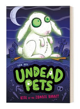 英文原版 Rise of the Zombie Rabbit 05 Undead Pets 不死宠物系列5 僵尸兔子的崛起 儿童章节桥梁故事书 Sam Hay 英文版 进口书