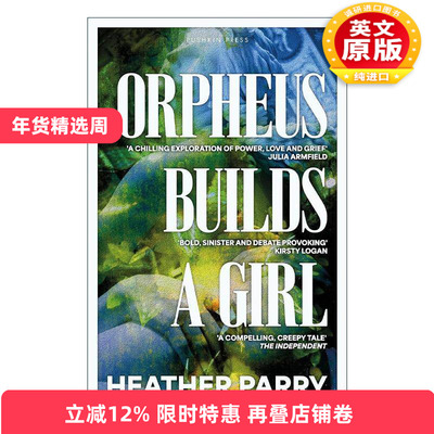 英文原版 Orpheus Builds A Girl 俄耳甫斯造人 Heather Parry 寓言讽刺小说 英文版 进口英语原版书籍
