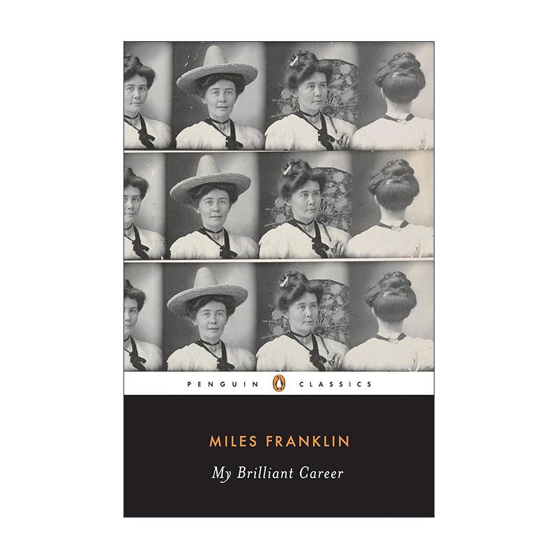 英文原版 My Brilliant Career Penguin Classics 我的光辉生涯 Miles Franklin 企鹅经典 英文版 进口英语原版书籍 书籍/杂志/报纸 文学小说类原版书 原图主图