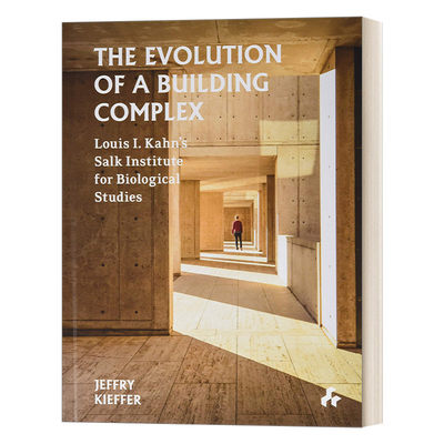 英文原版 The Evolution of a Building Complex 建筑群的演变 路易斯·卡恩的萨尔克生物研究所 精装 英文版 进口英语原版书籍