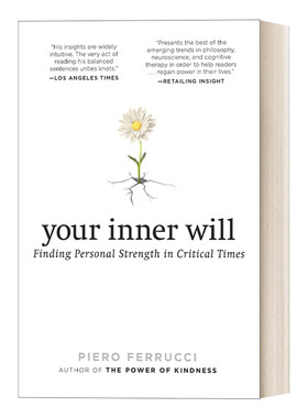 英文原版 Your Inner Will 你的内在意志力 寻找关键时刻的个人力量 心理学 Piero Ferrucci 英文版 进口英语原版书籍