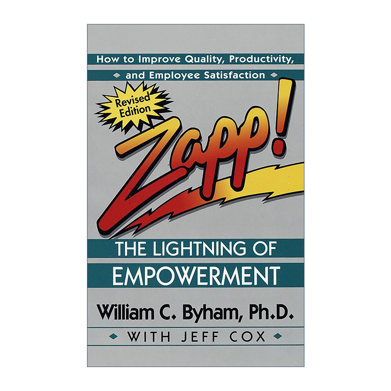 英文原版 Zapp! The Lightning of Empowerment 赋权的闪电 如何提高员工工作质量 生产力和员工满意度 领导学 英文版 进口英语书