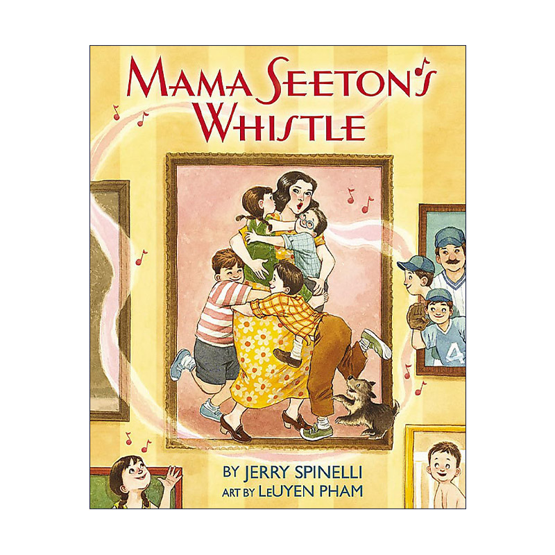 英文原版 Mama Seeton's Whistle 妈妈的哨声 精装绘本 纽伯瑞奖得主杰瑞· 史宾尼利 英文版 进口英语原版书籍