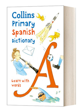 英文原版 Collins Primary Spanish Dictionary 柯林斯初级西班牙语词典 插图版 7岁+ 英文版 进口英语原版书籍儿童全英语书