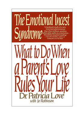 英文原版 The Emotional Incest Syndrome 替代伴侣综合征 当父母的爱主宰你的生活时该怎么办 心理学 Dr. Patricia Love 英文版