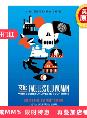 英文原版 The Faceless Old Woman Who Secretly Lives in Your Home 秘密住在你家的无名老妇 欢迎来到夜谷小说3 英文版 进口