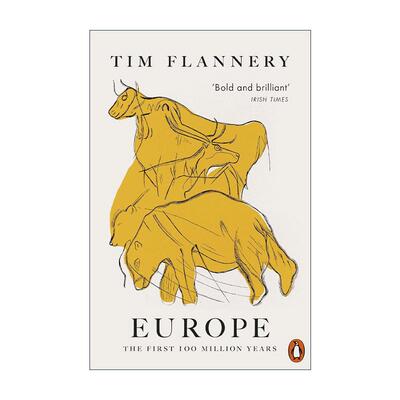 英文原版 Europe The First 100 Million Years 欧洲 过去一亿年的历史 Tim Flannery 英文版 进口英语原版书籍