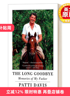 英文原版 The Long Goodbye  Memories of My Father 漫长的告别 我父亲的回忆录 Patti Davis 英文版 进口英语原版书籍