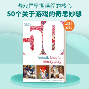 英文原版 50 Fantastic Ideas for Messy Play 50个关于游戏的奇思妙想 英文版 进口英语原版书籍