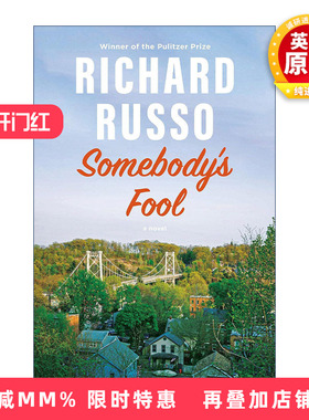 英文原版 Somebody's Fool 某人的傻瓜 帝国瀑布作者 普利策奖得主Richard Russo新作 英文版 进口英语原版书籍