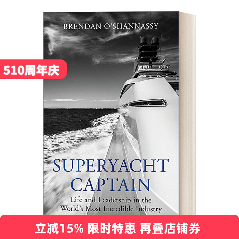 英文原版 Superyacht Captain 超级游艇船长 世界上最不可思议行业的生活和领导 英文版 进口英语原版书籍