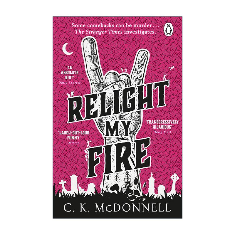 英文原版 Relight My Fire 怪奇周报4 C. K. McDonnell畅销历史奇幻小说 英文版 进口英语原版书籍