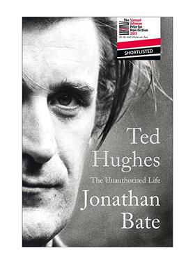 英文原版 Ted Hughes The Unauthorised Life 泰德·休斯 未授权传记 Jonathan Bate 英文版 进口英语原版书籍