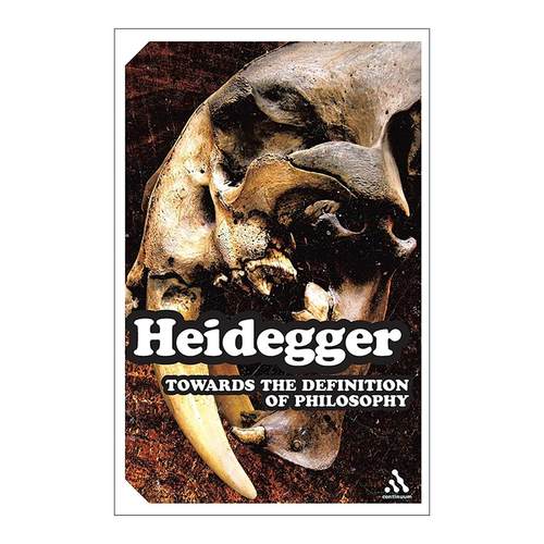 英文原版 Towards the Definition of Philosophy 哲学之定义导论 马丁·海德格尔课程讲稿 英文版 进口英语原版书籍