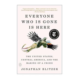 Jonathan Who Here Gone 英文原版 人都在这里 书单 Blitzer 奥巴马夏季 产生 美国中美洲和危机 英文版 所有离开 Everyone