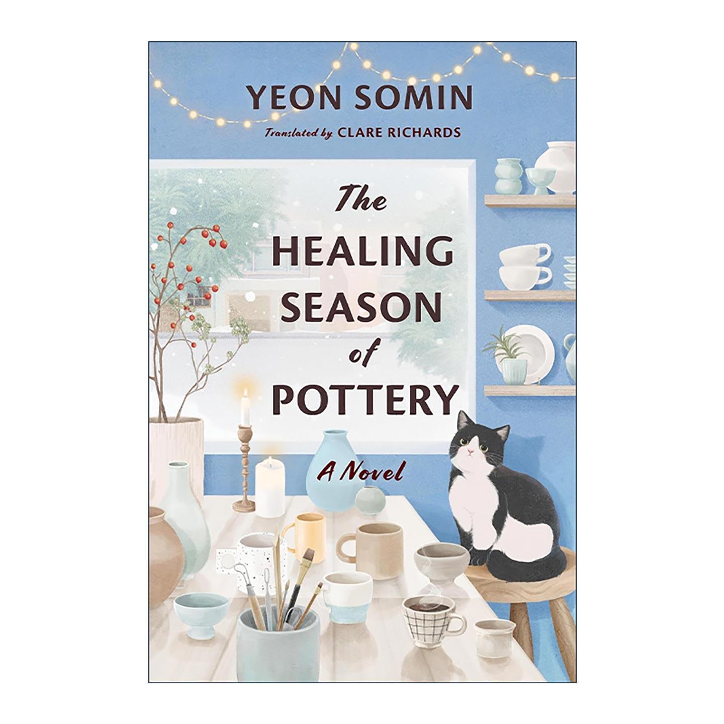 英文原版 The Healing Season of Pottery 陶艺的治愈季节 韩国文学新秀延索敏 女性小说 英文版 进口英语原版书籍