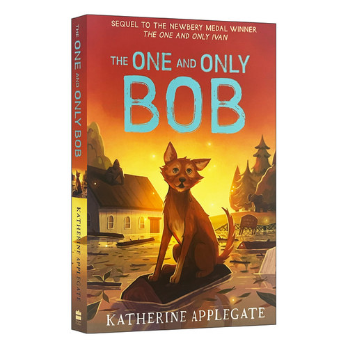 英文原版 The One and Only Bob 独一无二的伊凡续作 纽伯瑞奖作者 蓝思570L S级 DRA40 3-7年级 英文版儿童全英语书