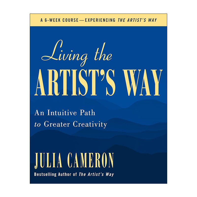 英文原版 Living the Artist's Way 唤醒创作力 创作教母Julia Cameron 英文版 进口英语原版书籍
