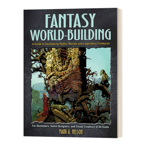 英文原版 Fantasy World-Building 创造奇幻世界 奇幻世界和传奇生物的创造指南 Dover艺术指导系列 英文版 进口英语原版书籍