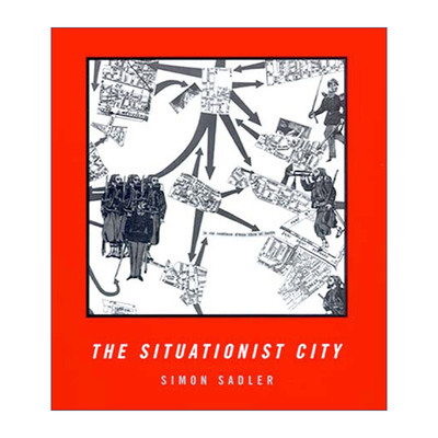 英文原版 The Situationist City The MIT Press 情景主义城市 建筑设计 Simon Sadler 英文版 进口英语原版书籍
