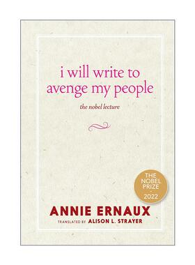 英文原版 I Will Write to Avenge My People 我会为我的人们报仇 安妮·埃尔诺诺贝尔奖获奖演讲 英文版 进口英语原版书籍