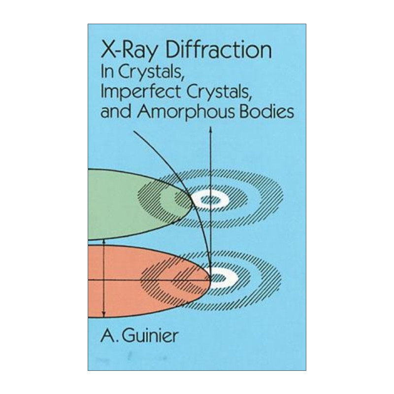 英文原版 X-Ray Diffraction X射线衍射 晶体 缺陷晶体与无定形体 A. Guinier 英文版 进口英语原版书籍