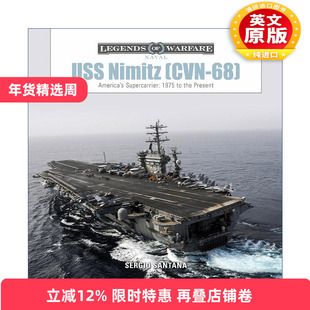 英文原版 USS Nimitz CVN-68 尼米兹号航空母舰 美国超级航母 1975年至今的历史 精装 Sérgio Santana 英文版 进口英语原版书籍