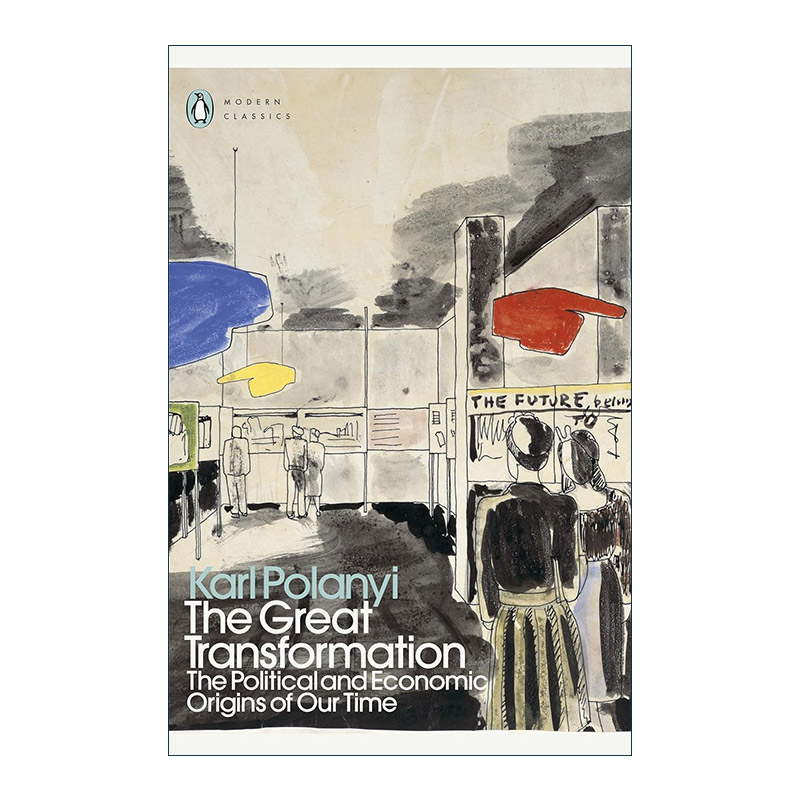英文原版 The Great Transformation 大转型 卡尔·波兰尼 企鹅现代经典 英文版 进口英语原版书籍