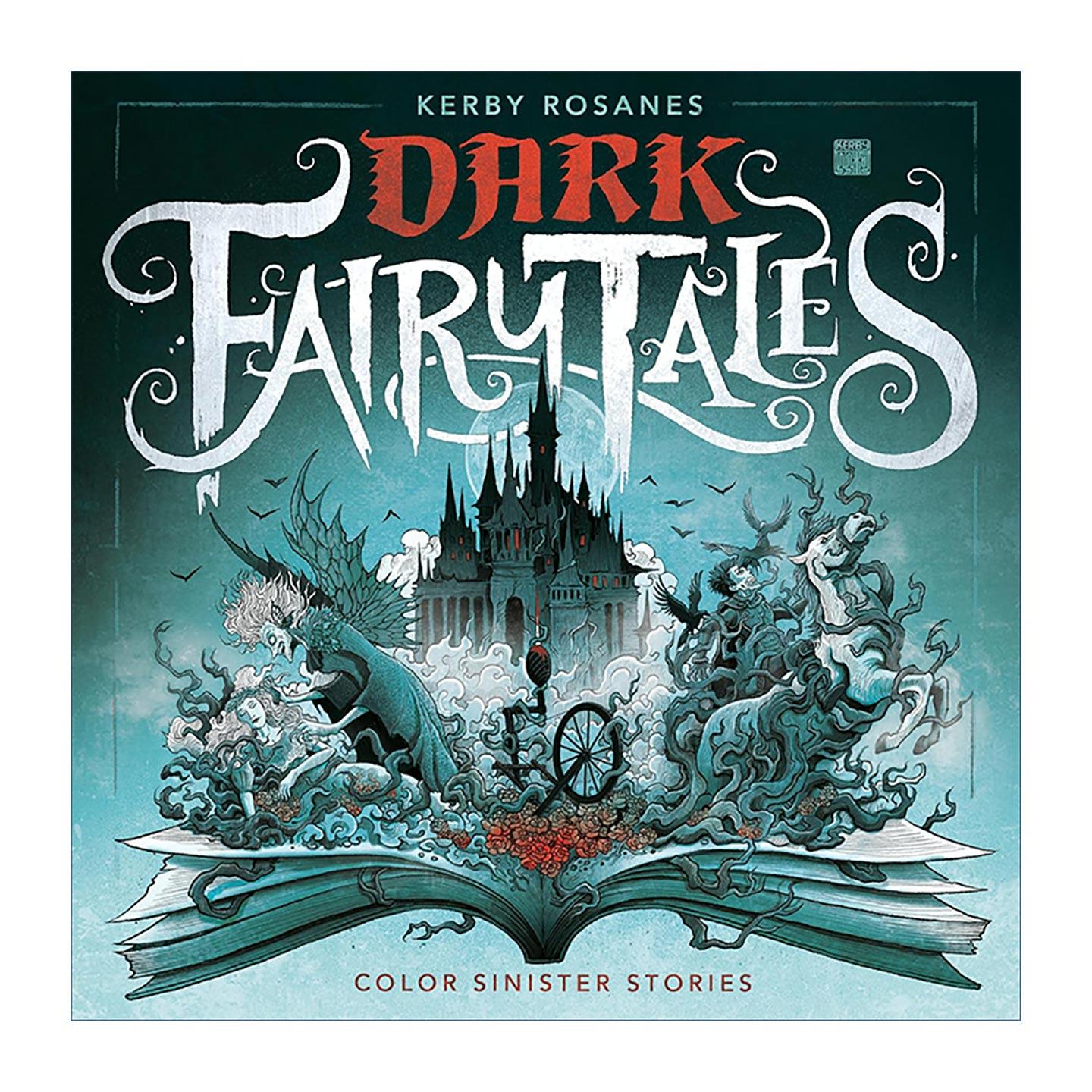 英文原版 Dark Fairy Tales 黑暗童话 为阴暗故事上色 涂色填色书 幻兽之国作者克尔比·罗萨内斯 英文版 进口英语原版书籍
