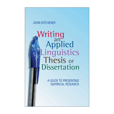 英文原版 Writing an Applied Linguistics Thesis or Dissertation 应用语言学论文写作指导 实证研究报告的撰写进口英语原版书籍