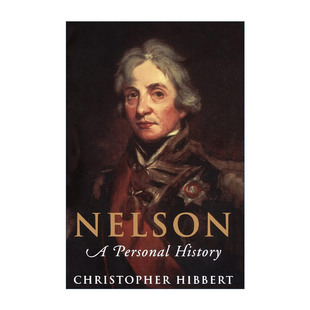 进口英语原版 英文原版 书籍 英文版 克里斯托弗?希伯特 Nelson 霍雷肖·纳尔逊传记
